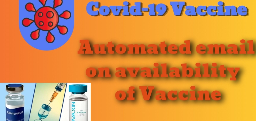 Get an automated email on availability of Covishield and Covaxin on Cowin