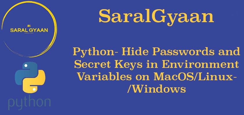 Set Passwords and Secret Keys in Environment Variables (Mac/Linux/Windows) - Python Quicktip